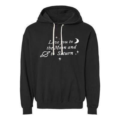 Love You To The Moon & Saturn Garment-Dyed Fleece Hoodie
