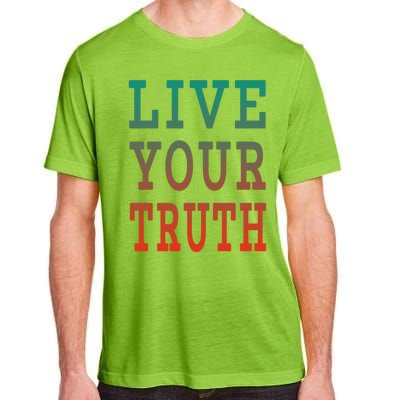 Live Your Truth Progress Pride Flag Colors Gift Adult ChromaSoft Performance T-Shirt