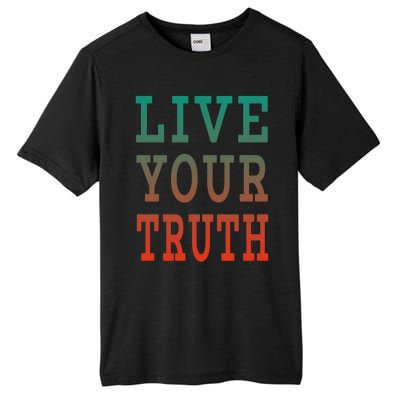 Live Your Truth Progress Pride Flag Colors Gift Tall Fusion ChromaSoft Performance T-Shirt