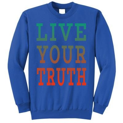 Live Your Truth Progress Pride Flag Colors Gift Tall Sweatshirt