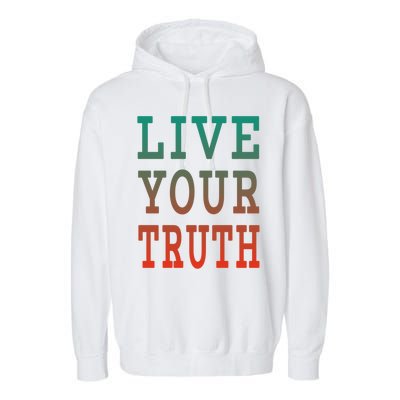 Live Your Truth Progress Pride Flag Colors Gift Garment-Dyed Fleece Hoodie