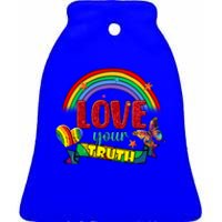 Love Your Truth Rainbow Lgbt Lesbian Pride Gift Ceramic Bell Ornament