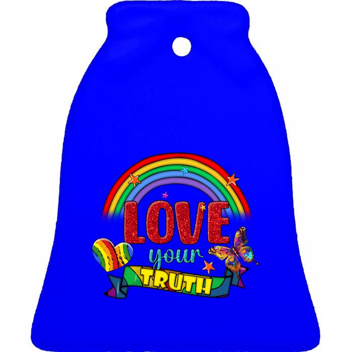 Love Your Truth Rainbow Lgbt Lesbian Pride Gift Ceramic Bell Ornament