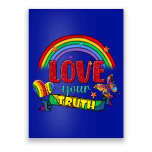 Love Your Truth Rainbow Lgbt Lesbian Pride Gift Poster