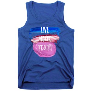 Live Your Truth Gift Funny Gift Tank Top