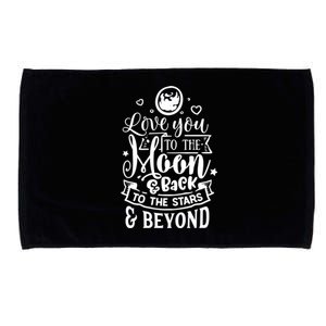 Love You To The Moon And Back Valentines Day Cool Gift Microfiber Hand Towel