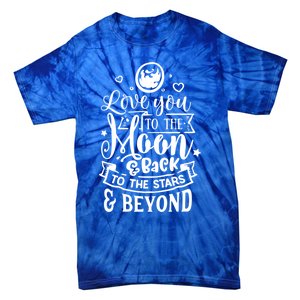 Love You To The Moon And Back Valentines Day Cool Gift Tie-Dye T-Shirt