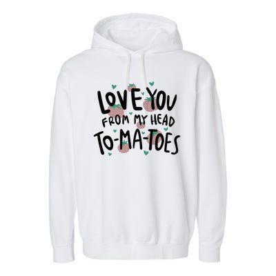 Love You Tomatoes Funny Garment-Dyed Fleece Hoodie