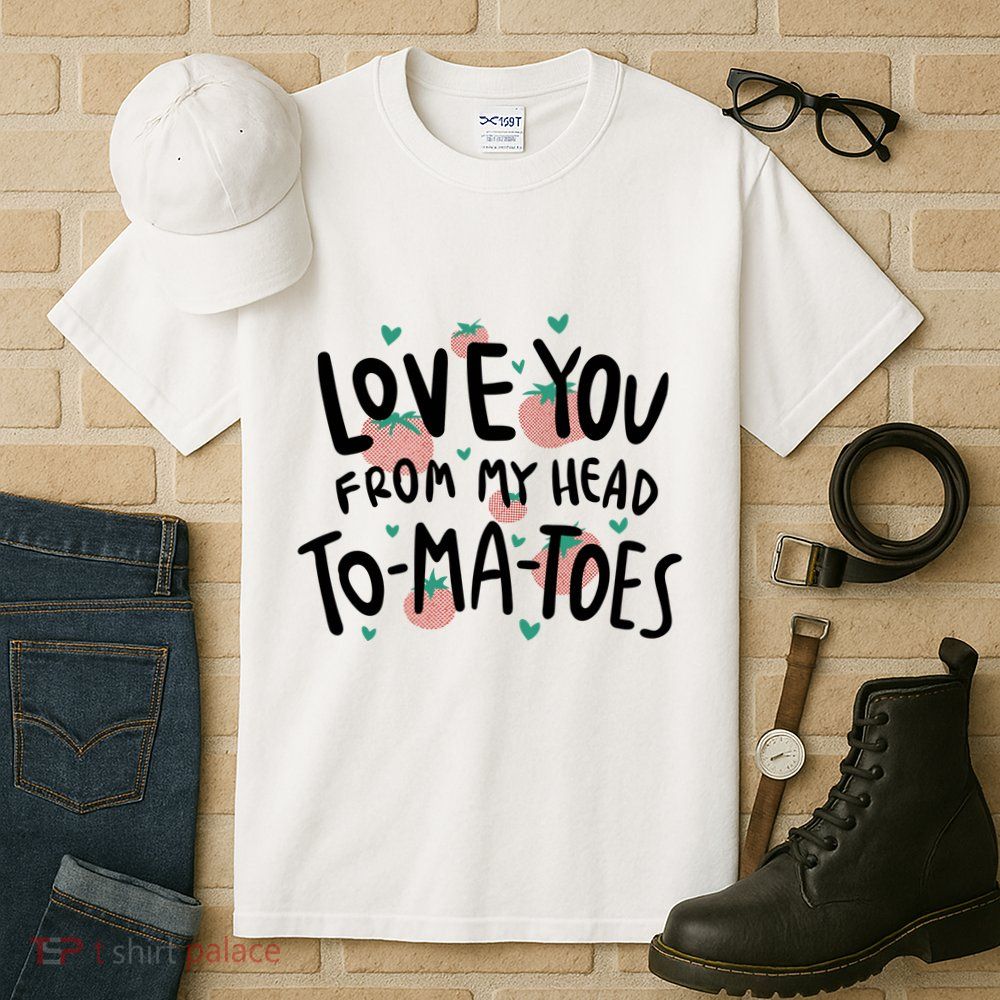 Love You Tomatoes Funny Tall T-Shirt