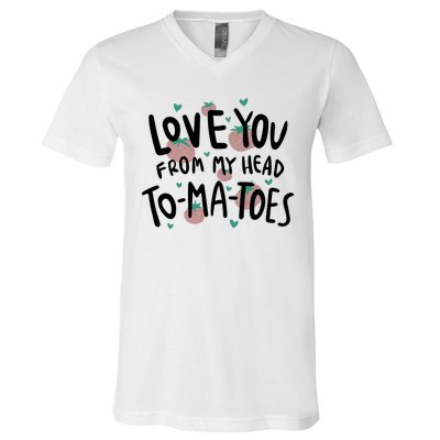 Love You Tomatoes Funny V-Neck T-Shirt