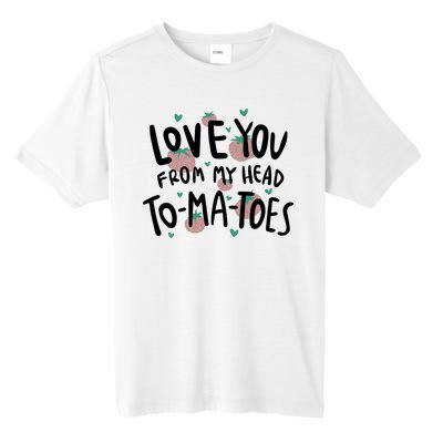 Love You Tomatoes Funny Tall Fusion ChromaSoft Performance T-Shirt