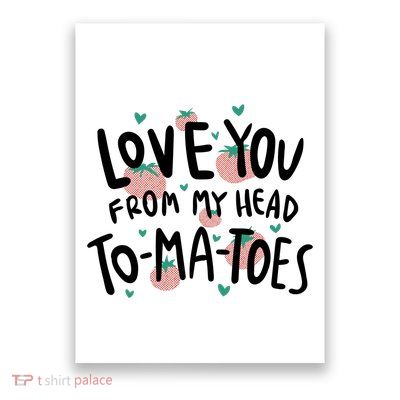 Love You Tomatoes Funny Poster