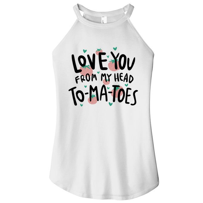 Love You Tomatoes Funny Women's Perfect Tri Rocker Tank