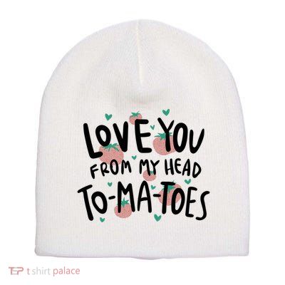 Love You Tomatoes Funny Short Acrylic Beanie