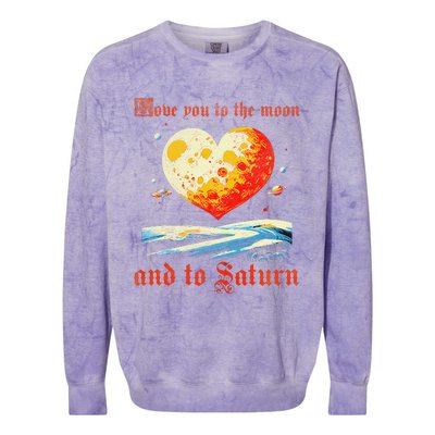 Love You To The Moon And To Saturn Vintage Colorblast Crewneck Sweatshirt