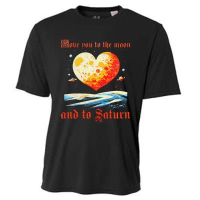 Love You To The Moon And To Saturn Vintage Cooling Performance Crew T-Shirt