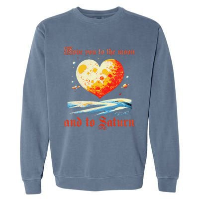 Love You To The Moon And To Saturn Vintage Garment-Dyed Sweatshirt