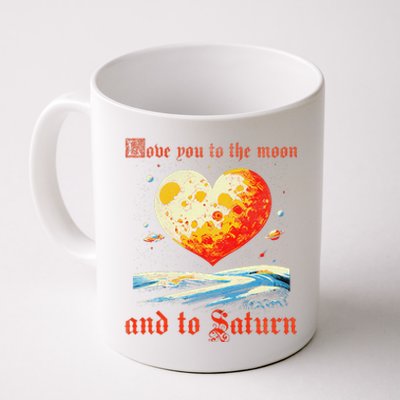 Love You To The Moon And To Saturn Vintage Coffee Mug