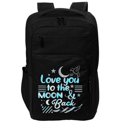 Love You To The Moon  Back Space Rocket Stars Design Gift Impact Tech Backpack