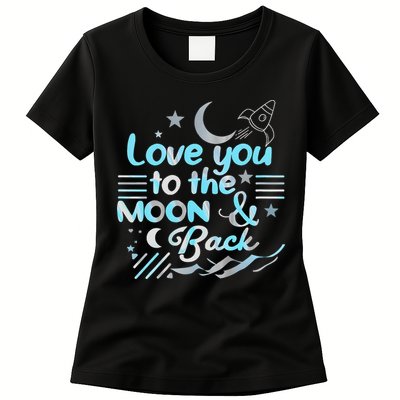 Love You To The Moon  Back Space Rocket Stars Design Gift Womens T-Shirt