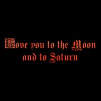 Love You To The Moon And To Saturn Drawstring Bag