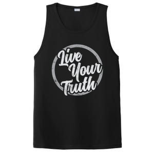 Live Your Truth Inspirational Uplifting Quote For Equality Meaningful Gift PosiCharge Competitor Tank