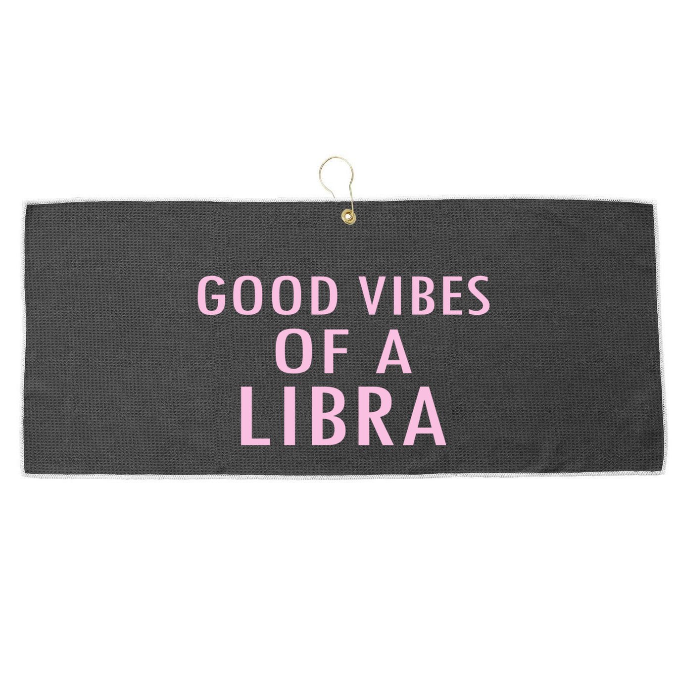 Libra Zodiac Sign Embrace Your Astrological Identity Gift Large Microfiber Waffle Golf Towel