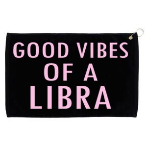 Libra Zodiac Sign Embrace Your Astrological Identity Gift Grommeted Golf Towel