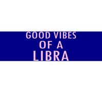 Libra Zodiac Sign Embrace Your Astrological Identity Gift Bumper Sticker