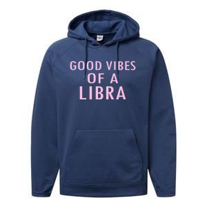 Libra Zodiac Sign Embrace Your Astrological Identity Gift Performance Fleece Hoodie