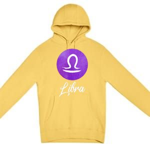 Libra Zodiac Sign Cool Gift Premium Pullover Hoodie