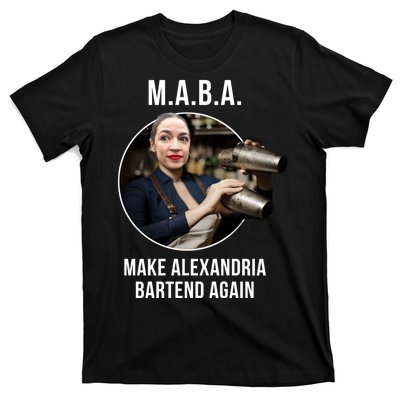 M.A.B.A. Alexandria Ocasio-Cortez Bartend Again T-Shirt