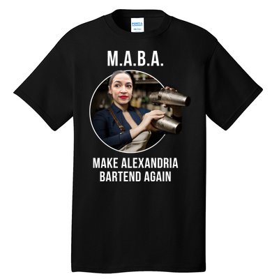 M.A.B.A. Alexandria Ocasio-Cortez Bartend Again Tall T-Shirt