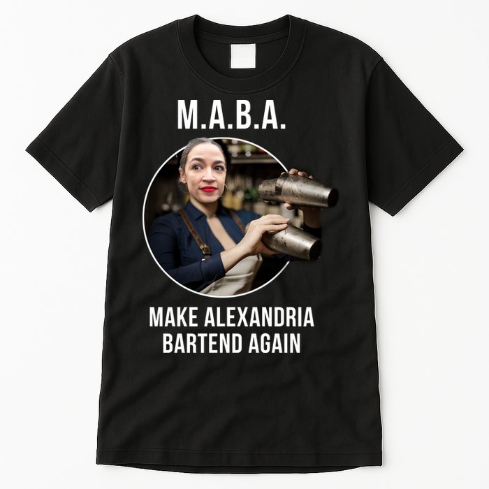 M.A.B.A. Alexandria Ocasio-Cortez Bartend Again Tall T-Shirt