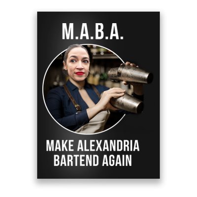 M.A.B.A. Alexandria Ocasio-Cortez Bartend Again Poster