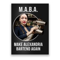 M.A.B.A. Alexandria Ocasio-Cortez Bartend Again Poster