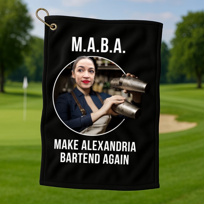 M.A.B.A. Alexandria Ocasio-Cortez Bartend Again Golf Towel