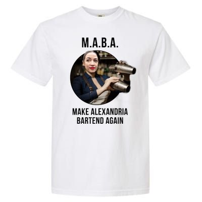 M.A.B.A. Alexandria Ocasio-Cortez Bartend Again Garment-Dyed Heavyweight T-Shirt