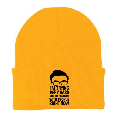 'm Trying Very Hard Not To Connect With People Right Now Knit Cap Winter Beanie