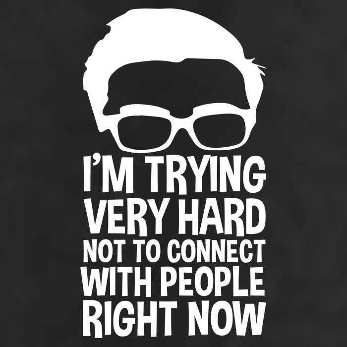 'm Trying Very Hard Not To Connect With People Right Now Tumbler