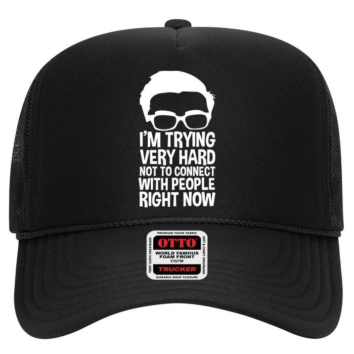 'm Trying Very Hard Not To Connect With People Right Now Hat