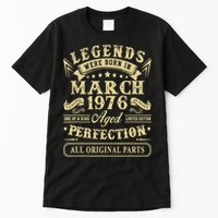 March 1976 47th Birthday Gift 47 Year Old Tall T-Shirt