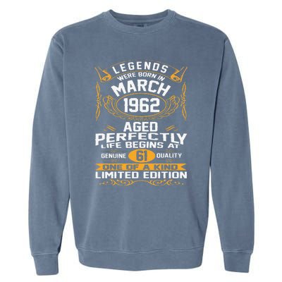 March 1962 61st Birthday Gift 61 Year Old Women Cute Garment-Dyed Sweatshirt