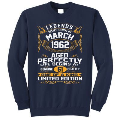 March 1962 61st Birthday Gift 61 Year Old Women Cute Tall Sweatshirt