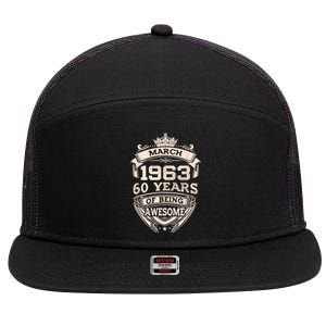 March 1963 60 Years Of Being Awesome 60th Birthday 7 Panel Mesh Trucker Snapback Hat