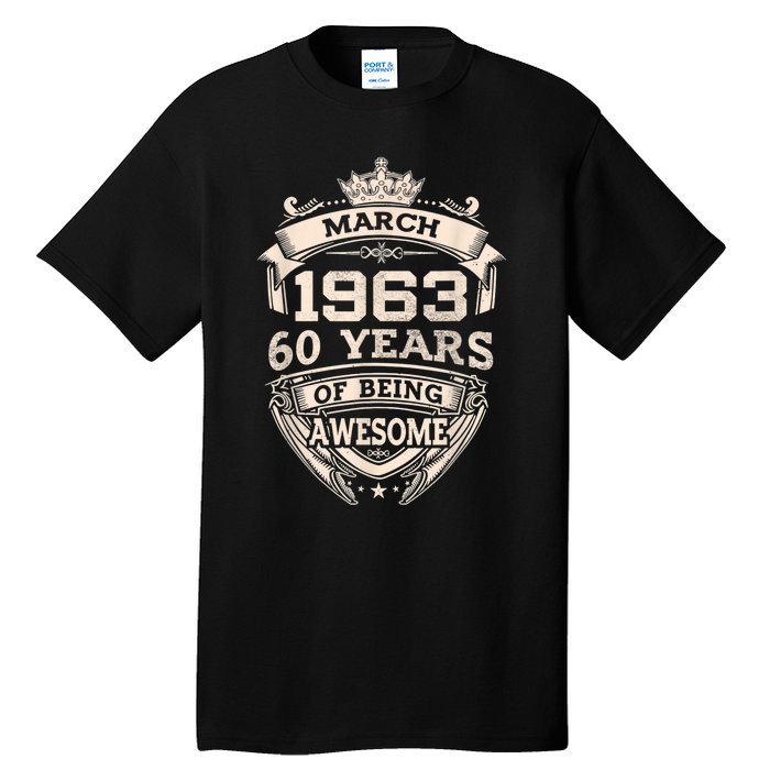 March 1963 60 Years Of Being Awesome 60th Birthday Tall T-Shirt