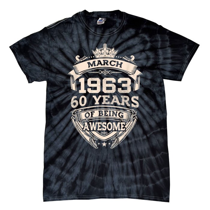 March 1963 60 Years Of Being Awesome 60th Birthday Tie-Dye T-Shirt