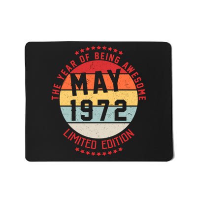 May 1972 Birthday The Year Of Being Awesome Gift Mousepad