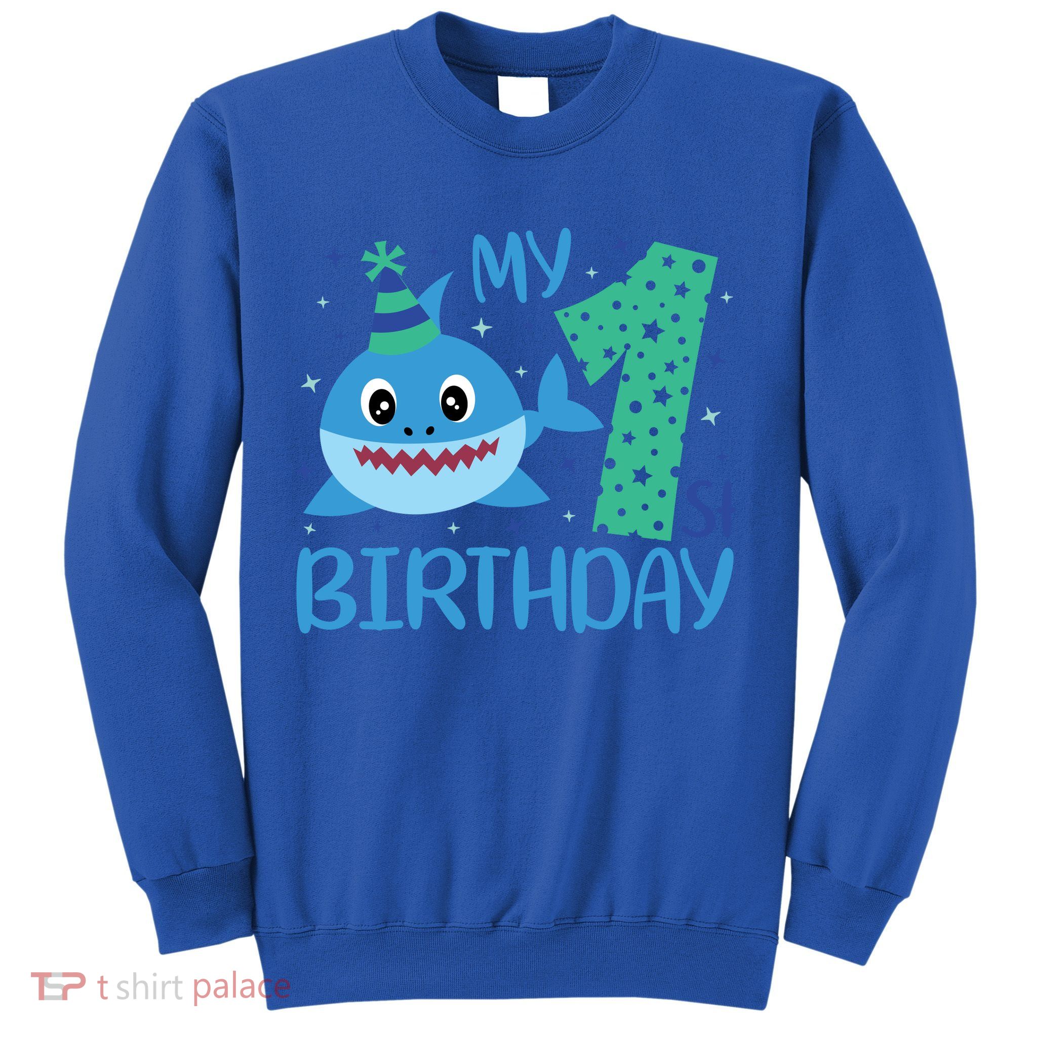 My 1st Birthday Sharks Gift For Birthday Sweatshirt