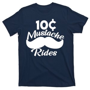 Mustache 10 Cent Rides T-Shirt